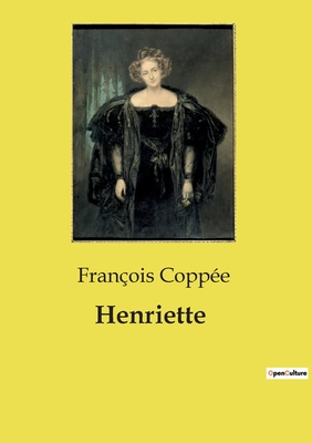 Henriette - Coppe, Franois