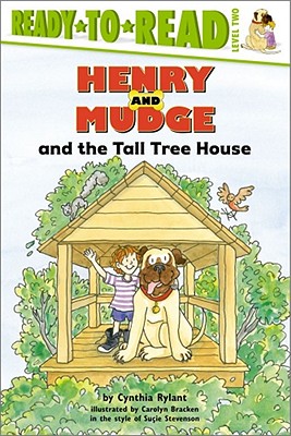 Henry and Mudge and the Tall Tree House: Ready-To-Read Level 2 - Rylant, Cynthia, and Stevenson, Suie