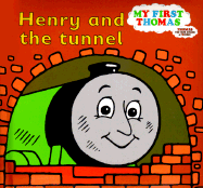 Henry and the Tunnel: A Thomas the Tank Engine Storybook - Awdry, Wilbert Vere, Reverend