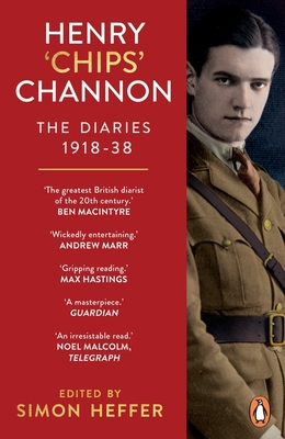 Henry 'Chips' Channon: The Diaries (Volume 1): 1918-38 - Channon, Chips