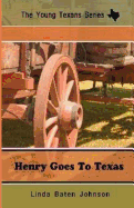 Henry Goes to Texas