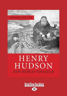 Henry Hudson: New World Voyageur - Butts, Edward