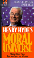 Henry Hyde's Moral Universe: Where More Than Time and Space Are Warped