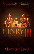 Henry III: The Son of Magna Carta