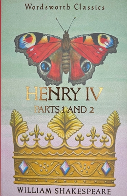 Henry IV Parts 1 & 2 - Shakespeare, William, and Watts, Cedric, Professor, M.A., Ph.D. (Editor), and Carabine, Keith (Series edited by)
