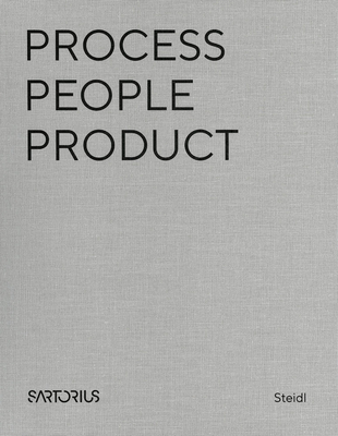 Henry Leutwyler/Timm Rautert/Juergen Teller: Process - People - Product - Leutwyler, Henry (Text by), and Eskildsen, Ute (Editor), and Anderl, Sibylle (Text by)