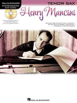 Henry Mancini: Instrumental Play-Along for Tenor Sax - Mancini, Henry (Composer)