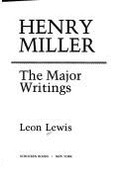 Henry Miller: Maj Wrtgs - Lewis, Leon, and Gertz, Elmer