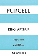 Henry Purcell: King Arthur