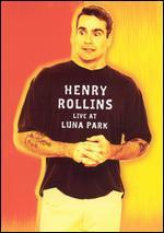 Henry Rollins: Live at Luna Park