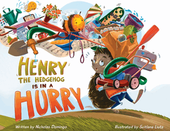 Henry The Hedgehog Is In A Hurry