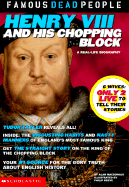 Henry the VIII and His Chopping Block