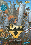 Henry V: Classic Graphic Novel Collection