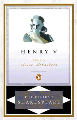 Henry V - Shakespeare, William, and McEachern, Claire (Editor)