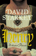 Henry: Virtuous Prince - Starkey, David