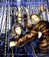 Henry Wadsworth Longfellow - Longfellow, Henry Wadsworth, and Schoonmaker, Frances (Volume editor)