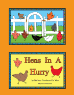 Hens in a Hurry: A Hen Filled Counting Book Plus Draw and Tell Story