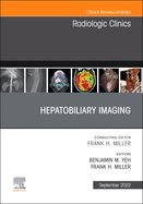 Hepatobiliary Imaging, an Issue of Radiologic Clinics of North America: Volume 60-5