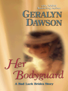 Her Bodyguard - Dawson, Geralyn