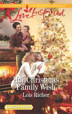 Her Christmas Family Wish - Richer, Lois