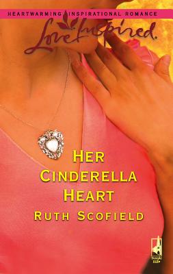 Her Cinderella Heart - Scofield, Ruth