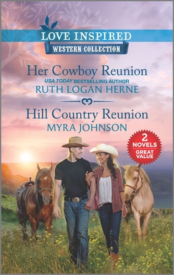 Her Cowboy Reunion & Hill Country Reunion - Herne, Ruth Logan, and Johnson, Myra