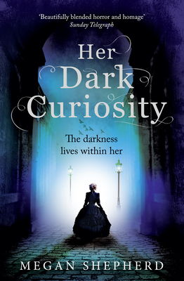 Her Dark Curiosity - Shepherd, Megan