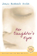 Her Daughter's Eyes: 7 - Inclan, Jessica