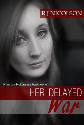 Her Delayed War - Turner, Kirsty (Editor)