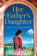 Her Father's Daughter: A page-turning family saga from bestseller Lizzie Lane