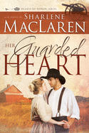 Her Guarded Heart: Volume 3