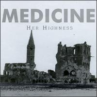 Her Highness - Medicine