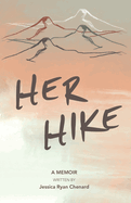 Her Hike: A Memoir