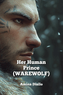 Her Human Prince (WAREWOLF)