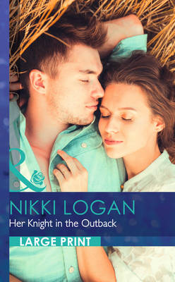 Her Knight In The Outback - Logan, Nikki