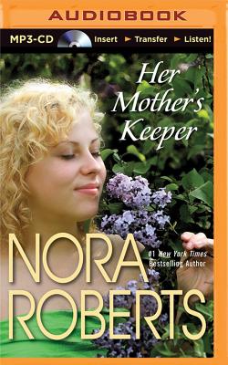 Her Mother's Keeper (Harlequin) - Roberts, Nora, and Plummer, Therese (Read by)