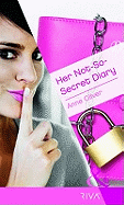 Her Not-So-Secret Diary - Oliver, Anne