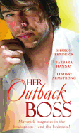 Her Outback Boss: Passionate Fantasy / Outback with the Boss / a Bride for His Convenience