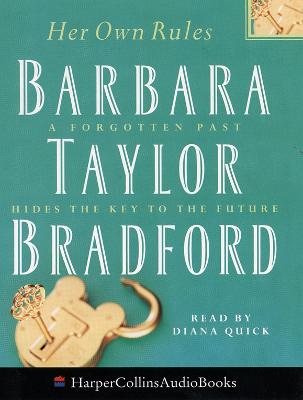 Her Own Rules - Bradford, Barbara Taylor, and Quick, Diana (Read by)