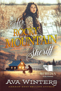 Her Rocky Mountain Sheriff: A Western Historical Romance Book