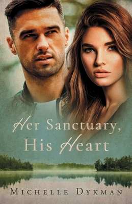 Her Sanctuary, His Heart - Dykman, Michelle