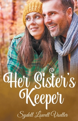Her Sister's Keeper - Voeller, Sydell Lowell