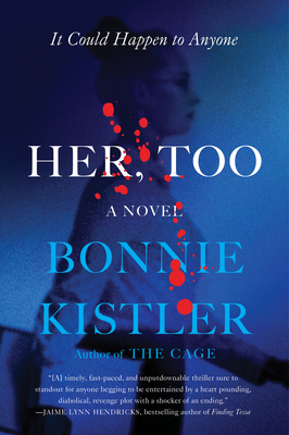 Her, Too - Kistler, Bonnie