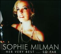 Her Very Best... So Far - Sophie Milman