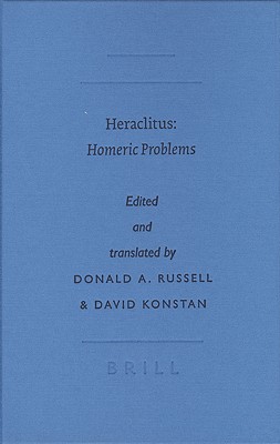 Heraclitus: Homeric Problems - Russell, Donald A (Editor), and Konstan, David, Professor (Editor)
