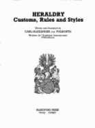 Heraldry: Customs, Rules, and Styles - Von Volborth, Carl Alexander
