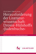 Herausforderung Der Literaturwissenschaft: Droste-H?lshoffs 'judenbuche'