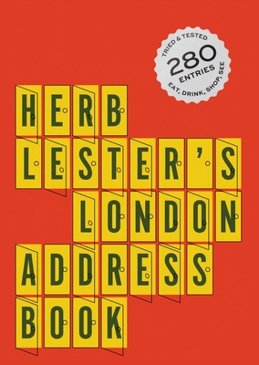 Herb Lester's London Address Book: Eating & Drinking - Herb Lester Associates (Editor)