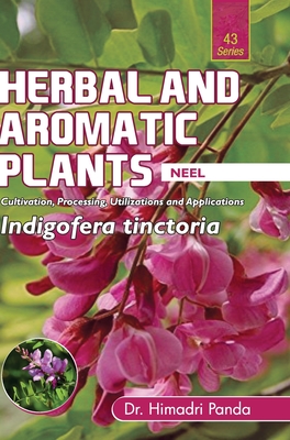 HERBAL AND AROMATIC PLANTS - 43. Indigofera tinctoria (Neel) - Panda, Himadri