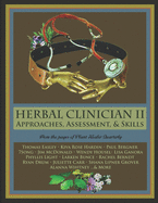 Herbal Clinician II: Approaches, Assessment, & Skills